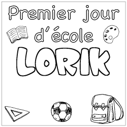Coloring page first name LORIK - School First day background