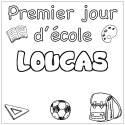Coloring page first name LOUCAS - School First day background