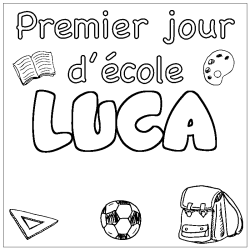 Coloring page first name LUCA - School First day background