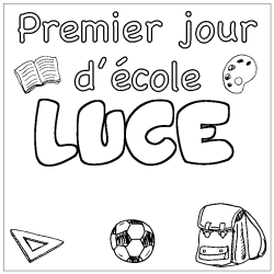 Coloring page first name LUCE - School First day background