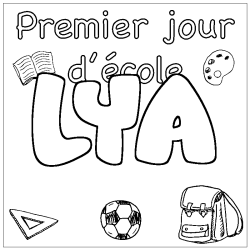 Coloring page first name LYA - School First day background
