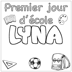 Coloring page first name LYNA - School First day background