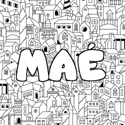 Coloring page first name MAÉ - City background