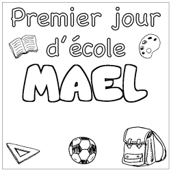 Coloring page first name MAEL - School First day background