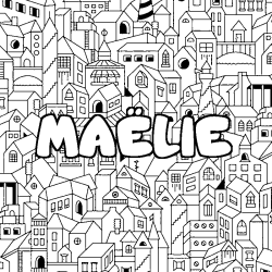 Coloring page first name MAËLIE - City background