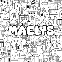 Coloring page first name MAELYS - City background