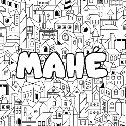 Coloring page first name MAHÉ - City background