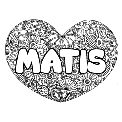 Coloring page first name MATIS - Heart mandala background