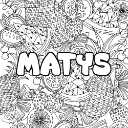 Coloring page first name MATYS - Fruits mandala background