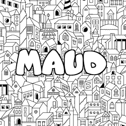 Coloring page first name MAUD - City background