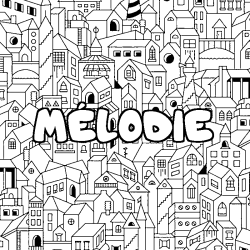 Coloring page first name MÉLODIE - City background