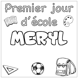 Coloring page first name MERYL - School First day background