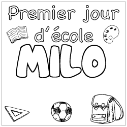 Coloring page first name MILO - School First day background