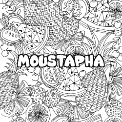 Coloring page first name MOUSTAPHA - Fruits mandala background