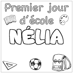 Coloring page first name NÉLIA - School First day background