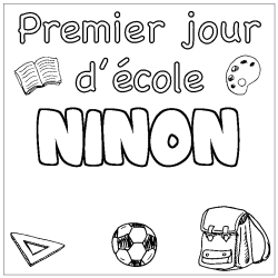 Coloring page first name NINON - School First day background
