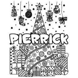 Coloring page first name PIERRICK - Christmas tree and presents background