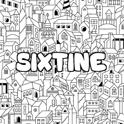 Coloring page first name SIXTINE - City background