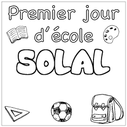 Coloring page first name SOLAL - School First day background
