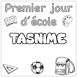 Coloring page first name TASNIME - School First day background