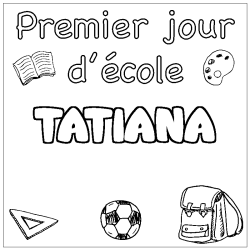 Coloring page first name TATIANA - School First day background