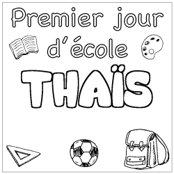 Coloring page first name THAÏS - School First day background