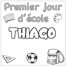 Coloring page first name THIAGO - School First day background