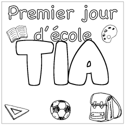 Coloring page first name TIA - School First day background