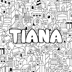 Coloring page first name TIANA - City background