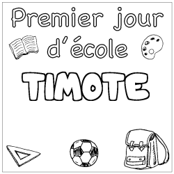 Coloring page first name TIMOTE - School First day background