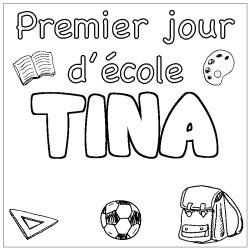 Coloring page first name TINA - School First day background