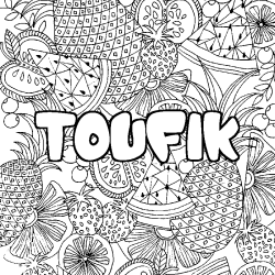 Coloring page first name TOUFIK - Fruits mandala background