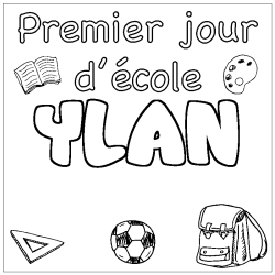 Coloring page first name YLAN - School First day background