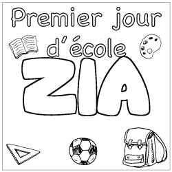 Coloring page first name ZIA - School First day background