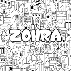 Coloring page first name ZOHRA - City background