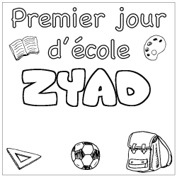 Coloring page first name ZYAD - School First day background