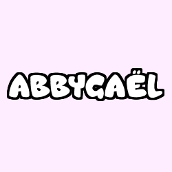 Coloring page first name ABBYGAËL