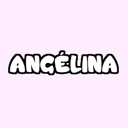 Coloring page first name ANGÉLINA