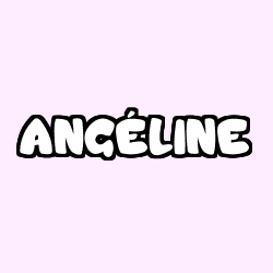 Coloring page first name ANGÉLINE