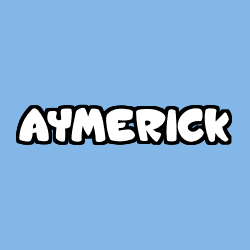 Coloring page first name AYMERICK