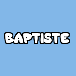 Coloring page first name BAPTISTE