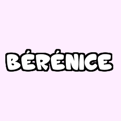 Coloring page first name BÉRÉNICE