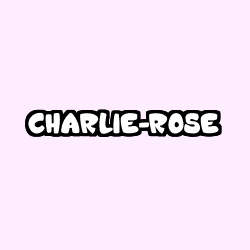 Coloring page first name CHARLIE-ROSE