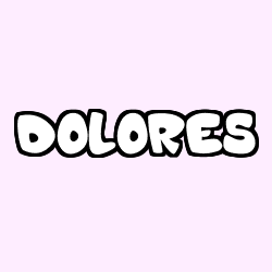 Coloring page first name DOLORES