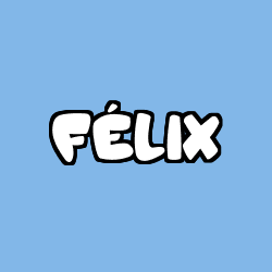 Coloring page first name FÉLIX