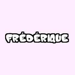 Coloring page first name FRÉDÉRIQUE