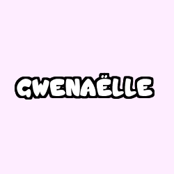 Coloring page first name GWENAËLLE