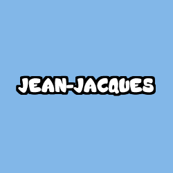 Coloring page first name JEAN-JACQUES