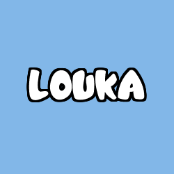 LOUKA