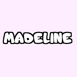 MADELINE